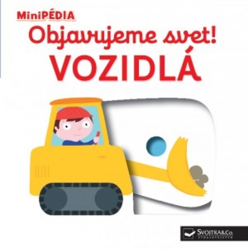 Obrázok MiniPÉDIA – Objavujeme svet! Vozidlá