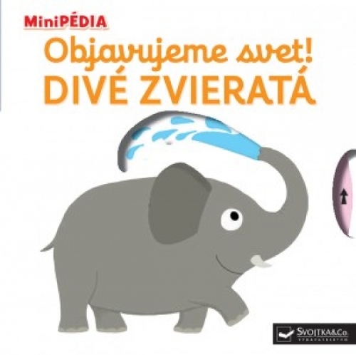 Obrázok MiniPÉDIA – Objavujeme svet! Divé zvieratá