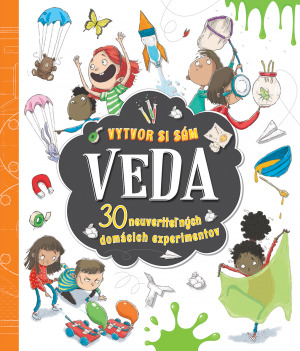 Obrázok Veda - vytvor si sám 30 neuveriteľných domácich experimentov