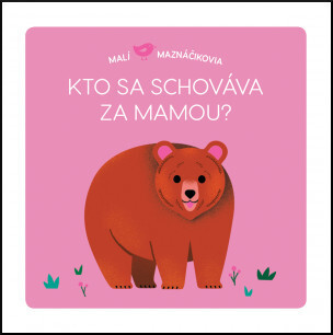 Obrázok Malí maznáčikovia Kto sa schováva za mam