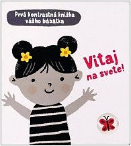 Obrázok Vitaj na svete! – Prvá kontrastná knižka vášho bábätka