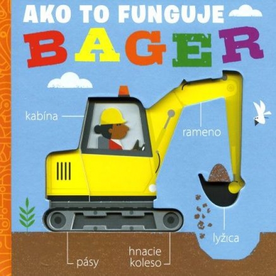 Obrázok Bager - Ako to funguje