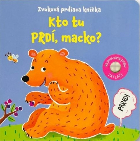 Obrázok Kto tu prdí, macko? Zvuková prdiaca knižka