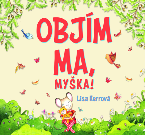 Obrázok Objím ma, Myška !