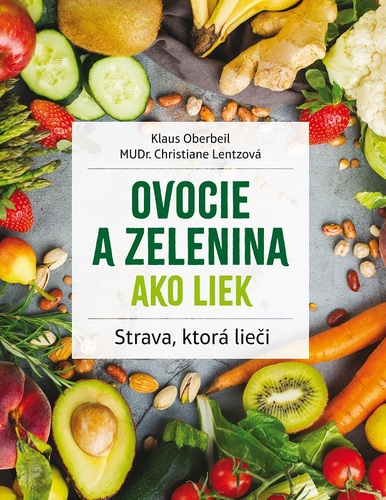 Obrázok Ovocie a zelenina ako liek ( 2.vyd)