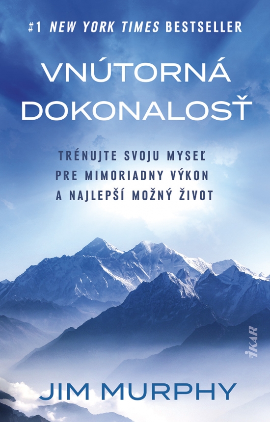 Obrázok Vnútorná dokonalosť: Natrénujte svoju myseľ pre mimoriadny výkon a najlepší možný život