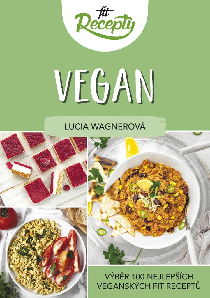 Obrázok Fit recepty Vegan - Výběr 100 nejlepších veganských fit receptů