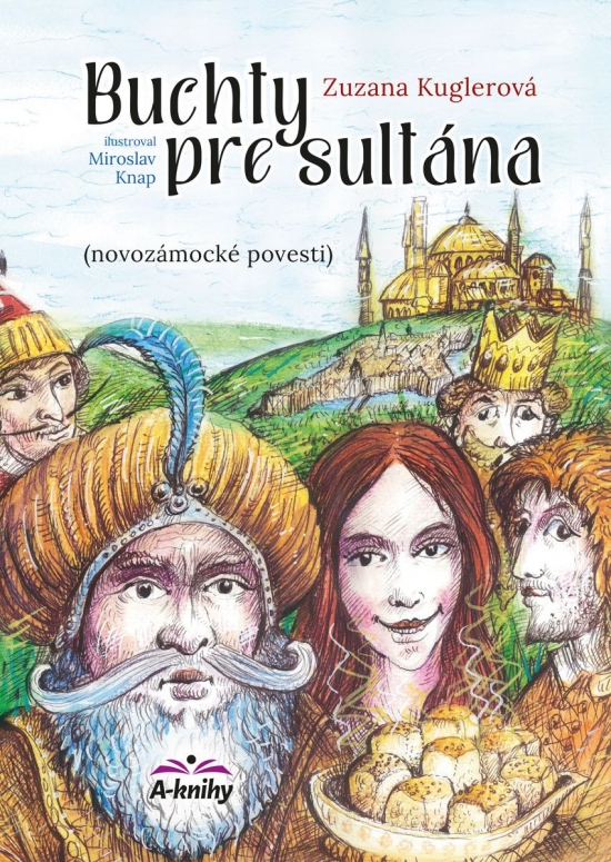 Obrázok Buchty pre sultána - Novozámocké povesti