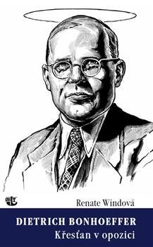 Obrázok Dietrich Bonhoeffer - Křesťan v opozici