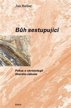 Obrázok Bůh sestupující - Pokus o christologii Starého zákona