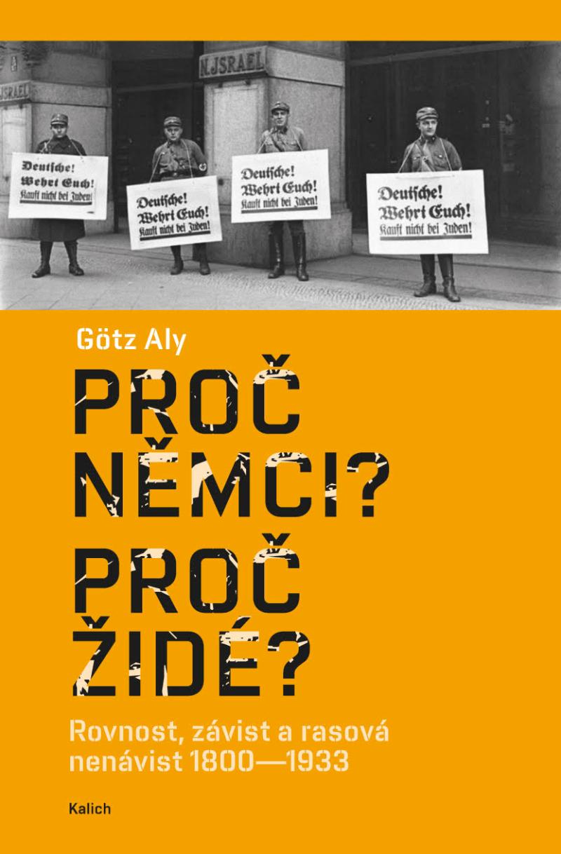 Obrázok Proč Němci? Proč Židé? Rovnost, závist a rasová nenávist 1800–1933