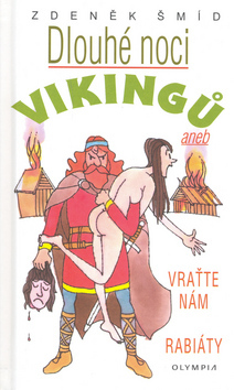 Obrázok Dlouhé noci Vikingů aneb Vraťte nám rabiáty