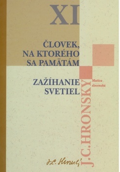 Obrázok Zobrané spisy XI. - Človek, na ktorého si pamätám / Zažíhanie svetiel