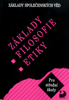 Obrázok Základy filosofie, etiky - Základy společenských věd III.