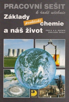 Obrázok Základy praktické chemie a náš život - Pracovní sešit po 8. a 9. ročník ZŠ