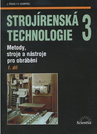 Obrázok Strojírenská technologie 3, 1.díl