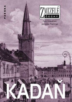 Obrázok Zmizelé Čechy - Kadaň