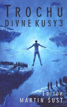 Obrázok Trochu divné kusy III.
