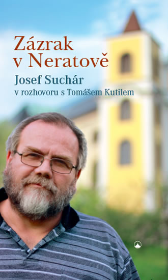Obrázok Zázrak v Neratově - Josef Suchár v rozho