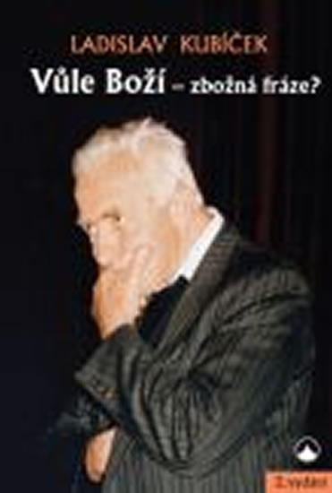 Obrázok Vůle Boží - zbožná fráze?