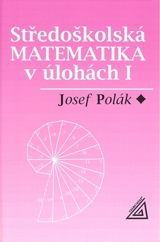 Obrázok Středoškolská matematika v úlohách I