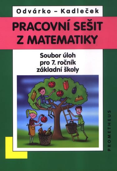 Obrázok Matematika pro 7. roč. ZŠ - Pracovní sešit,sbírka úloh přepracované vydání