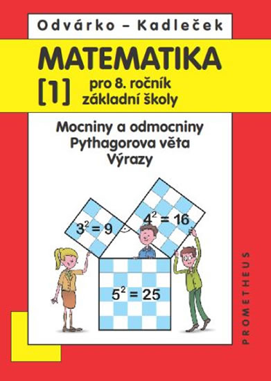 Obrázok Matematika pro 8. roč. ZŠ - 1.díl Mocniny a odmocniny, Pythagorova věta 2.přepracované vydání