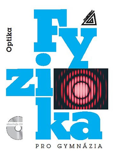 Obrázok Fyzika pro gymnázia – Optika (kniha + CD)