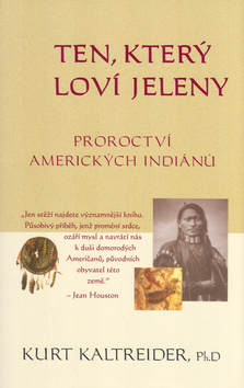 Obrázok Ten, který loví jeleny - Proroctví amerických indiánů
