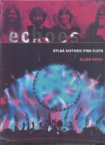 Obrázok Echoes - Úplná historie Pink Floyd