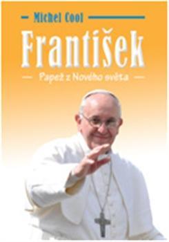 Obrázok František - Papež z nového světa
