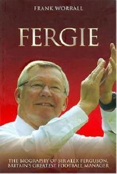 Obrázok Fergie - Biografie fotbalového manažera Sira Alexe Fergusona