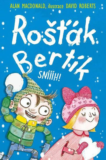 Obrázok Rošťák Bertík - Sníííh!