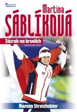 Obrázok Martina Sáblíková – Zázrak na bruslích