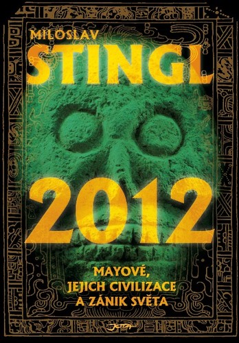 Obrázok 2012 - Mayové, jejich civilizace a zánik světa