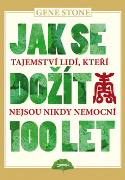 Obrázok Jak se dožít 100 let – Tajemství lidí, kteří nejsou nikdy nemocní vypráví příběhy