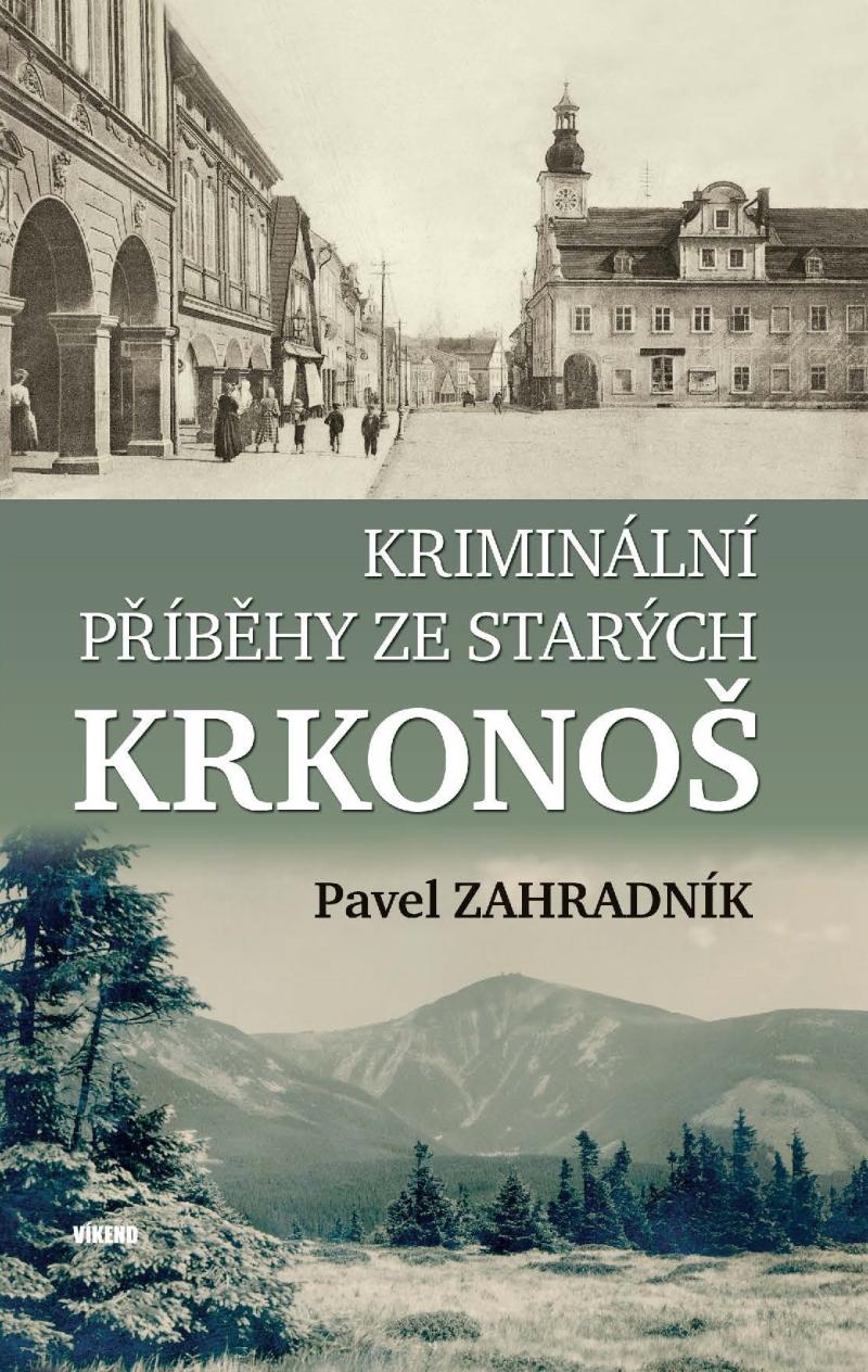 Obrázok Kriminální příběhy ze starých Krkonoš