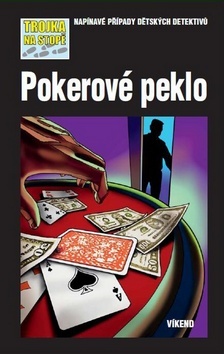 Obrázok Pokerové peklo - Trojka na stopě