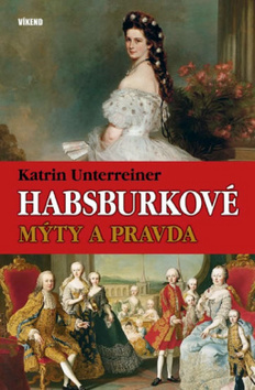 Obrázok Habsburkové – Mýty a pravda