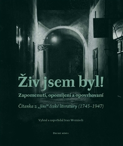 Obrázok Živ jsem byl! - Zapomenutí, opomíjení a opovrhovaní