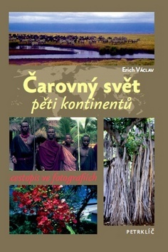 Obrázok Čarovný svět pěti kontinentů - Cestopis ve fotografiích