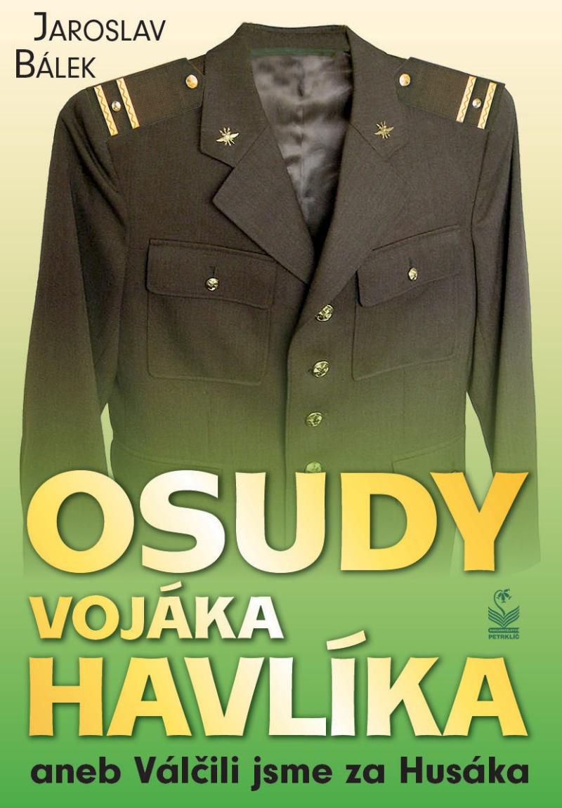 Obrázok Osudy vojáka Havlíka aneb Válčili jsme za Husáka