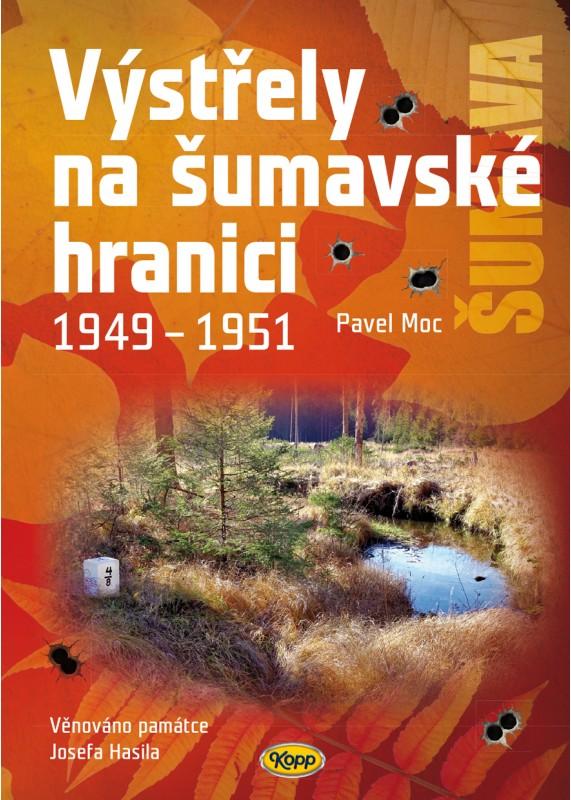 Obrázok Výstřely na šumavské hranici 1949-1951