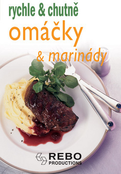 Obrázok Omáčky a marinády - rychle a chutně