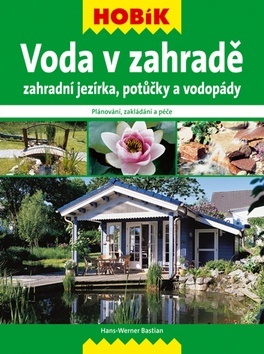 Obrázok Voda v zahradě – Zahradní jezírka, potůčky a vodopády