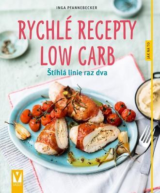 Obrázok Rychlé recepty Low Carb – štíhlá linie raz dva