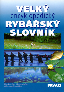 Obrázok Velký encyklopedický rybářský slovník