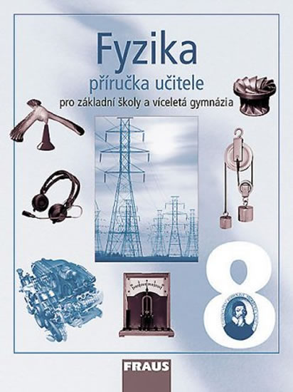 Obrázok Fyzika 8 pro ZŠ a víceletá gymnázia - příručka učitele