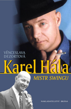 Obrázok Karel Hála - Mistr swingu