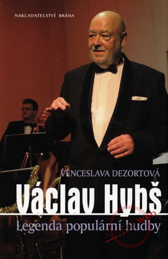 Obrázok Václav Hybš - Legenda populární hudby